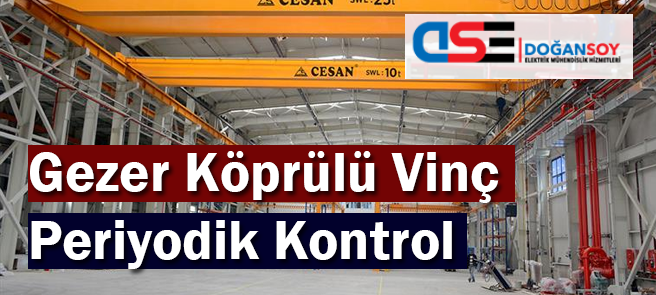 Gezer Köprülü Vinç Periyodik Kontrol