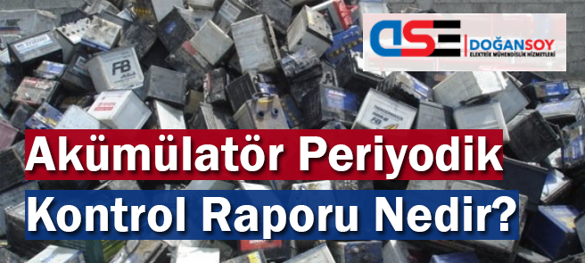 Akümülatör Periyodik Kontrol
