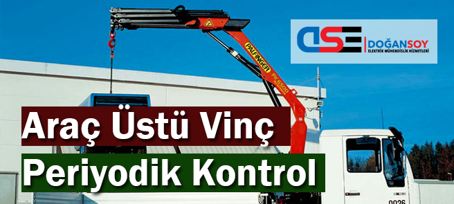 Araç Üstü Vinç Periyodik Kontrol