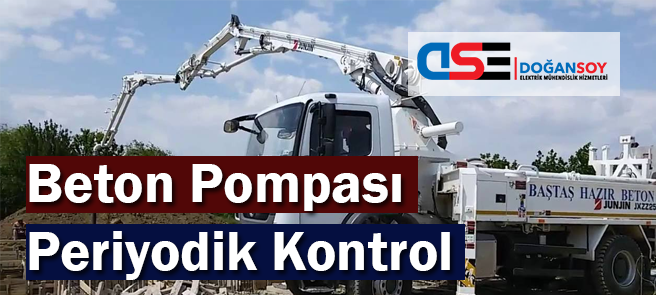 Beton Pompası Periyodik Kontrol