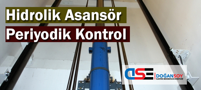hidrolik asansor periyodik kontrol