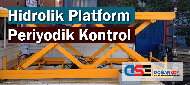 hidrolik platform periyodik kontrol
