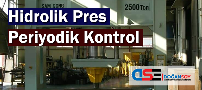 Hidrolik Pres Periyodik Kontrol