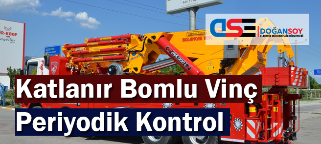 Katlanır Bomlu Vinç Periyodik Kontrol