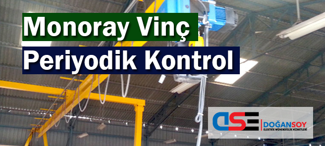 Monoray Vinç Periyodik Kontrol