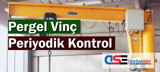 Pergel Vinç Periyodik Kontrol