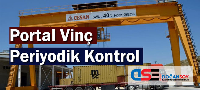 Portal Vinç Periyodik Kontrol