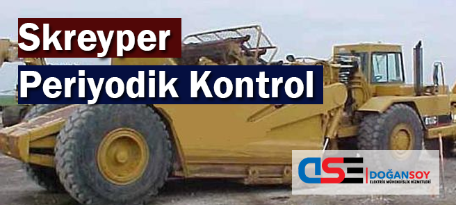 Skreyper Periyodik Kontrol