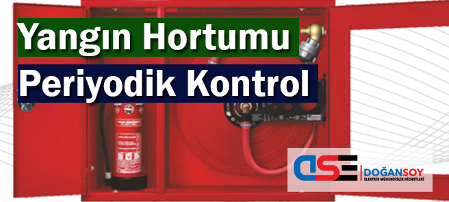 Yangın Hortumu Periyodik Kontrol